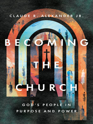 cover image of Becoming the Church
